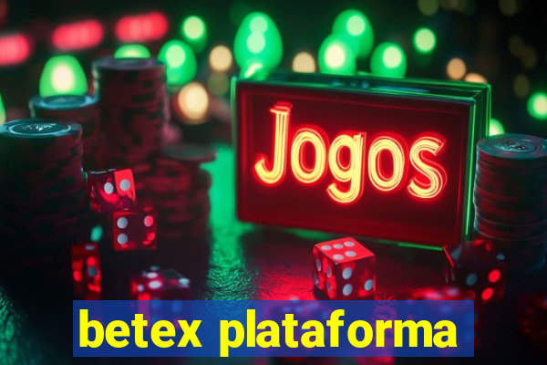 betex plataforma